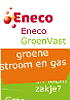 Eneco Groenvast Energie LEES MEER... Eneco Groenvast Energie LEES MEER...